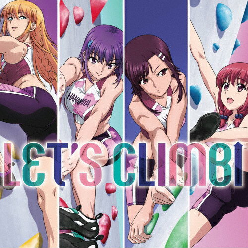 TVアニメ『いわかける! -Sport Climbing Girls-』ED主題歌「LET'S CLIMB↑」/花宮女子クライミング部[笠原好(上坂すみれ),上原隼(石川由依),四葉幸与(鈴木愛奈),杉浦野々華(富田美憂)][CD]【返品種別A】