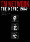 【送料無料】TM NETWORK THE MOVIE 1984〜/TM NETWORK[DVD]【返品種別A】