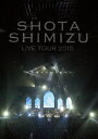 【送料無料】LIVE TOUR 2015/清水翔太 DVD 【返品種別A】