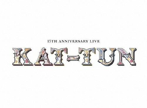 ̵[][]15TH ANNIVERSARY LIVE KAT-TUN(1 DVD)/KAT-TUN[DVD]ʼA