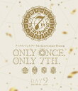 【送料無料】アイドリッシュセブン 7th Anniversary Event“ONLY ONCE,ONLY 7TH. Blu-ray DAY 2/IDOLiSH7,TRIGGER,Re:vale,ZOOL Blu-ray 【返品種別A】