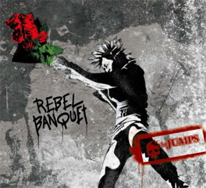 REBEL BANQUET/the JUMPS[CD]【返品種別A】
