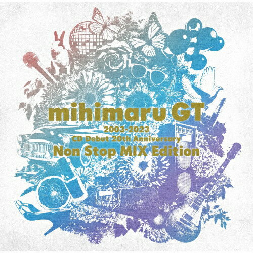 【送料無料】2003-2023 CD Debut 20th Anniversary Non Stop MIX Edition/mihimaru GT[CD]【返品種別A】