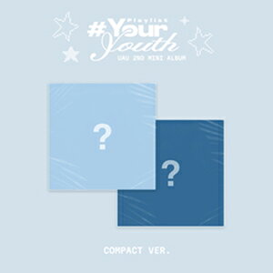 2nd Mini Album 'Playlist #Your Youth' (COMPACT VER.)▼/UAU