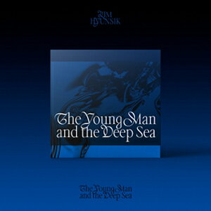 【送料無料】THE YOUNG MAN AND THE DEEP SEA (2ND MINI ALBUM)【輸入盤】▼/イム・ヒョンシク[CD]【返品種別A】