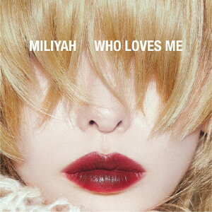 WHO LOVES ME/ƣߥ[CD]̾סʼA