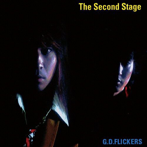 [][]The Second Stage/G.D.FLICKERS[CD]ʼA