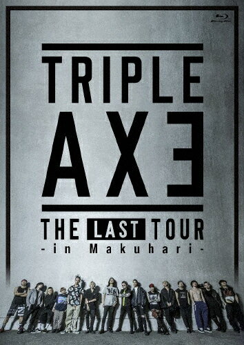 【送料無料】TRIPLE AXE -THE LAST TOUR in Makuhari-/TRIPLE AXE[Blu-ray]【返品種別A】