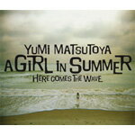 A GiRL iN SUMMER/松任谷由実