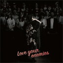 Love your enemies(アーティスト盤)/分島花音[CD+DVD]【返品種別A】