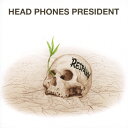 Respawn/HEAD PHONES PRESIDENT[CD]【返品種別A】