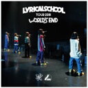 lyrical school tour 2018 “WORLD'S END