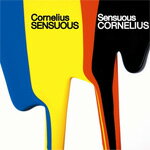 SENSUOUS/Cornelius CD 【返品種別A】