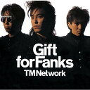 Gift for Fanks/TM NETWORK CD DVD 【返品種別A】