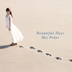 Beautiful Days(DVD付)/ふくい舞[CD+DVD]【返品種別A】