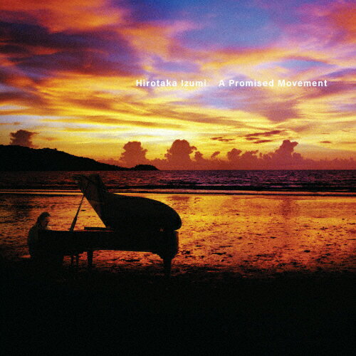 A Promised Movement～ Remastered Edition～/和泉宏隆[CD]【返品種別A】