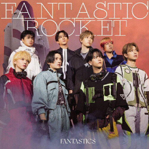 FANTASTIC ROCKET(MV盤/DVD付)/FANTASTICS from EXILE TRIBE