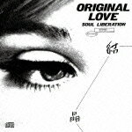 結晶 SOUL LIBERATION/オリジナル・ラヴ[SHM-CD]【返品種別A】