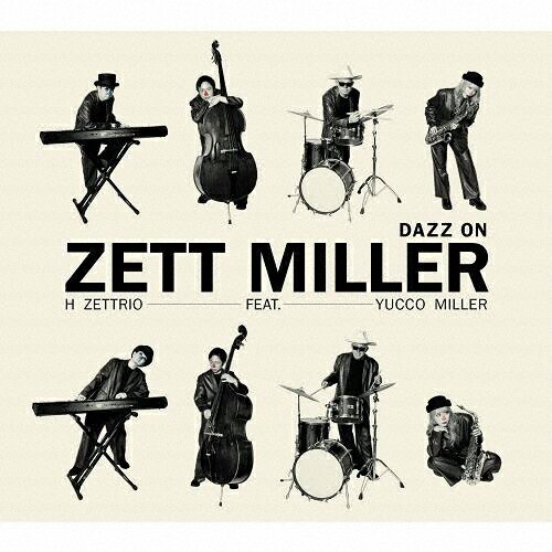【送料無料】Dazz On/H ZETTRIO[CD]【返品種別A】