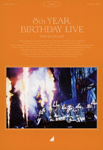 【送料無料】8th YEAR BIRTHDAY LIVE Day4/乃木坂46[Blu-ray]【返品種別A】
