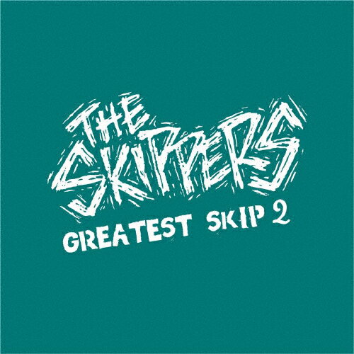 GREATEST SKIP 2/THE SKIPPERS[CD]【返品種別A】