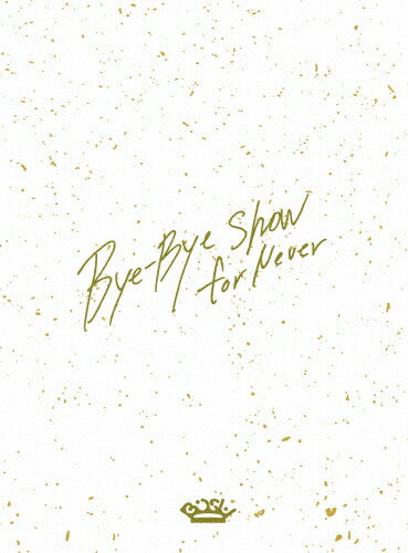 【送料無料】[枚数限定][限定版]Bye-Bye Show for Never at TOKYO DOME(初回生産限定盤)【Blu-ray3枚組】/BiSH[Blu-r…