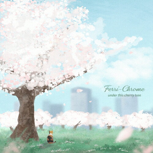 under this cherry tree/Ferri-Chrome[CD]【返品種別A】