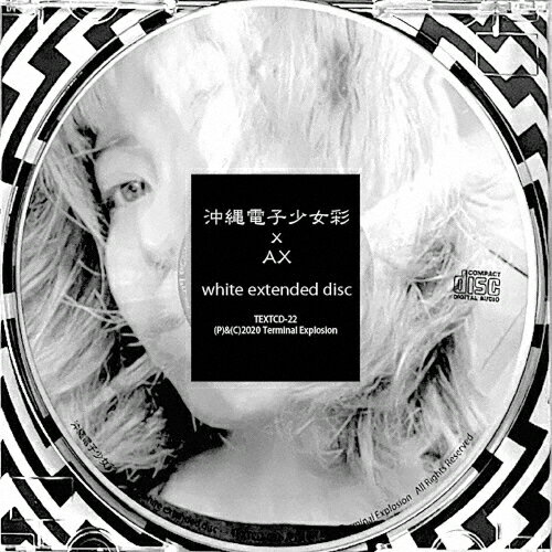 white extended disc/沖縄電子少女彩 × AX[CD]【返品種別A】