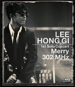 【送料無料】LEE HONG GI 1st Solo Concert“Merry 302 MHz /イ ホンギ(from FTISLAND) Blu-ray 【返品種別A】