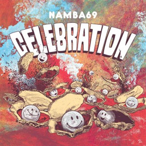 CELEBRATION/NAMBA69[CD]【返品種別A】