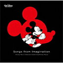 Songs from Imagination `Disney Music Collection Celebrating Mickey Mouse fBYj[[CD] ԕiA 