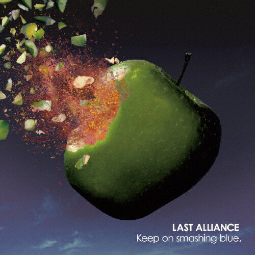 Keep on smashing blue,/LAST ALLIANCE[CD]通常盤【返品種別A】