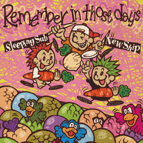 Remember in those days/New Ship,Sleeping Sub[CD]ʼA