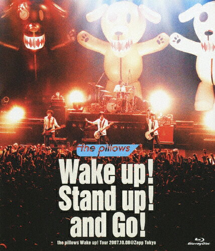 【送料無料】Wake up! Stand up! and Go! the pillows Wake up! Tour 2007.10.08@Zepp Tokyo/the pillows[Blu-ray]【返品種別A】