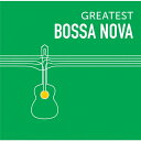 枚数限定 GREATEST BOSSA NOVA/オムニバス CD 【返品種別A】