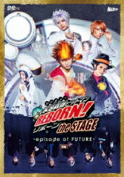 【送料無料】『家庭教師ヒットマンREBORN!』the STAGE -episode of FUTURE-前編/ニーコ[DVD]【返品種別A】