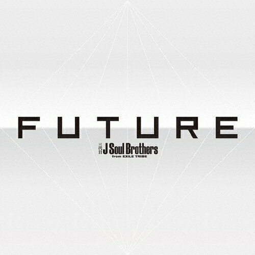 【送料無料】[枚数限定]FUTURE(Blu-ray Disc4枚付)/三代目 J Soul Brothers from EXILE TRIBE[CD+Blu-ray]【返品種別A】