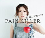 【送料無料】PAIN KILLER(2DVD付)/moumoon[CD+DVD]【返品種別A】