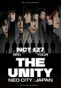 【送料無料】NCT 127 3RD TOUR 'NEO CITY : JAPAN-THE UNITY'(通常盤)【Blu-ray】/NCT 127[Blu-ra...