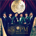 REPUBLIC OF 2PM/2PM CD 通常盤【返品種別A】