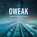 Somewhere In Between OWEAK[CD] ԕiA 