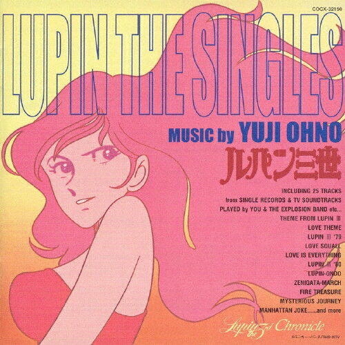 ルパン三世 LUPIN THE SINGLES-MUSIC by YUJI OHNO-/アニメ主題歌[CD]【返品種別A】