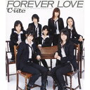 FOREVER LOVE/℃-ute[CD]通常盤【返品種別A】