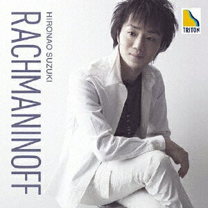 RACHMANINOFF/鈴木弘尚[CD]【返品種別A】