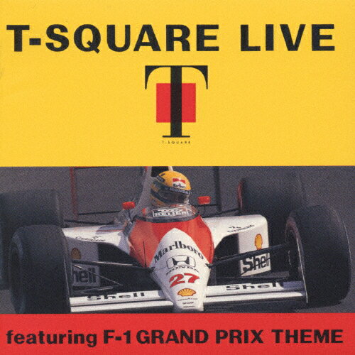 T-SQUARE LIVE featuring F-1 GRAND PRIX THEME/T-SQUARE[CD]ʼA
