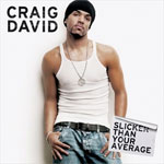 SLICKER THAN YOUR AVERAGE͢סۢ/CRAIG DAVID[CD]ʼA