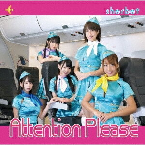 Attention Please(TYPE-B)/sherbet[CD]ʼA