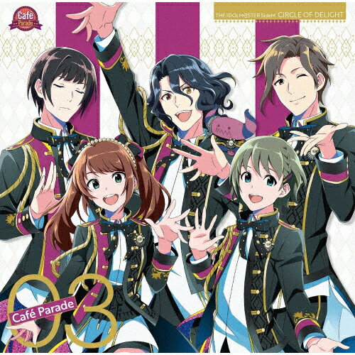 THE IDOLM@STER SideM CIRCLE OF DELIGHT 03 Cafe Parade/Cafe Parade[ë(),Ϻ(ŷʿ),=٥를ӥ塼II(),(),(絪)][CD]ʼA