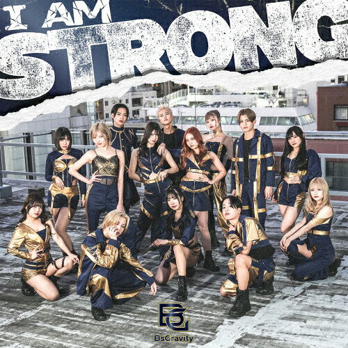 I AM STRONG/BsGravity[CD+DVD]ʼA