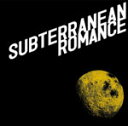 SUBTERRANEAN ROMANCE/DOES[CD]通常盤【返品種別A】
